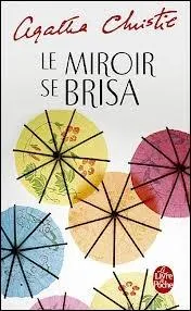 Qui mne l'enqute dans  Le Miroir se brisa  ?