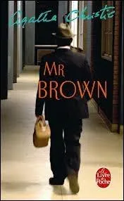 Qui est le hros du roman  Mr. Brown  ?