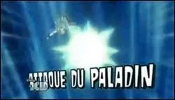 Qui matrise Attaque du Paladin ?