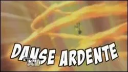 Qui matrise Danse Ardente ?