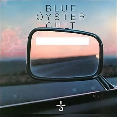 Quel nom porte cet album de Blue �yster Cult ?