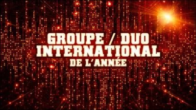 Qui a gagn l'Award du  Groupe / Duo international de l'anne  ?