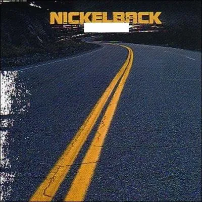Quel est le nom de cet album de Nickelback ?