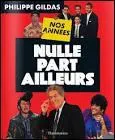 Parmi ces personnages lequel n'a pas t interprt par Antoine De Caunes au cours de l'mission  Nulle part ailleurs  ?