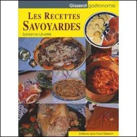 [Terroir] Parmi ces plats, lesquels sont des spcialits savoyardes ?