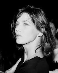 Même question pour Jane Birkin :