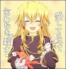 Il adore son frre et ferait tout pour lui. Il a un problme, il aime planter les ciseaux dans les peluches. Il a deux Chains : le Loir et Demios . C'est ...