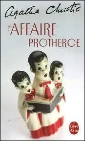 Quel est le titre original du roman  L'Affaire Protheroe  ?