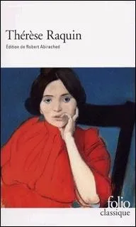 Qui est l'auteur du roman  Thrse Raquin  ?