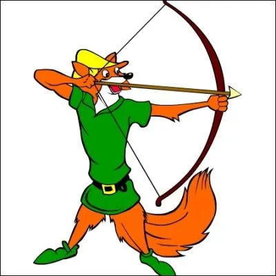 Robin des Bois. Il vole l'argent des riches pour en donner aux pauvres. Disney ou pas Disney ?