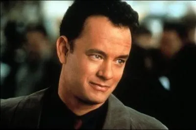 Quel est le film dans lequel on ne voit pas Tom Hanks ?