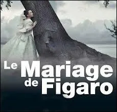 Qui a crit le Mariage de Figaro ?