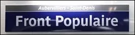 Quand la station Front Populaire  a-t-elle t ouverte ?