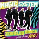 Retrouve le bon titre de "Magic System" :