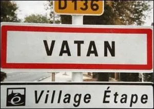 Je suis arriv a Vatan, dans le 36, dans quel dpartement suis-je ?