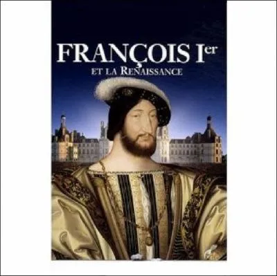 D'o venait la renaissance  l'poque de Franois Ier ?