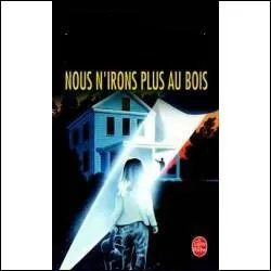 A quelle auteure amricaine, dont la fille est elle-mme crivaine, doit-on le roman intitul  Nous n'irons plus au bois , titre inspir de celui d'une vieille chanson franaise ?