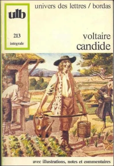 Selon Candide, il faut ... notre jardin.