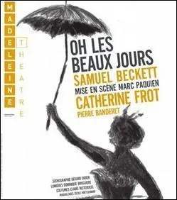 Au dbut de la pice de Samuel Beckett  Oh les beaux jours (Happy days), l'hrone est  demi-enterre dans ?