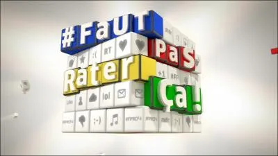 Quelle est la priodicit de  Faut pas rater a !   ?