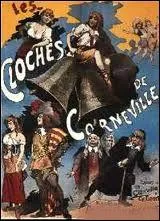  Les cloches de Corneville  sont :