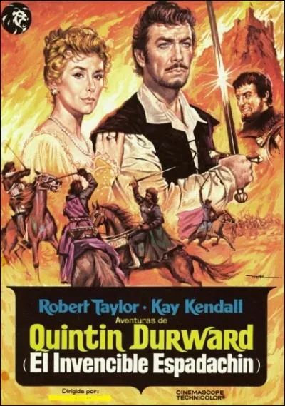 En 1955, qui ralise Quentin Durward, avec Robert Taylor et Kay Kendall ?