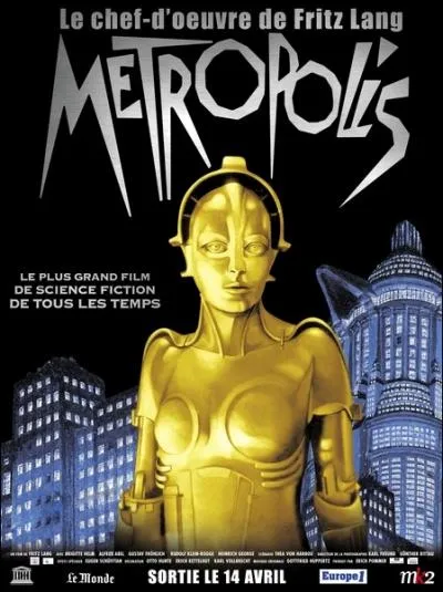 Mtropolis, de Fritz Lang (1927). Parmi les affirmations ci-dessous, lesquelles sont vraies ?