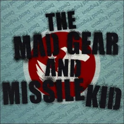 Quels sont les titres des chansons qui se trouvent sur cet EP (The Mad Gear and Missile Kid) ?