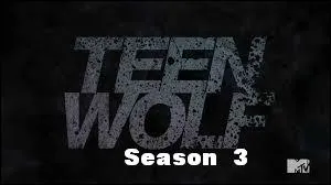 Quand recommence Teen Wolf pour la saison 3 ?