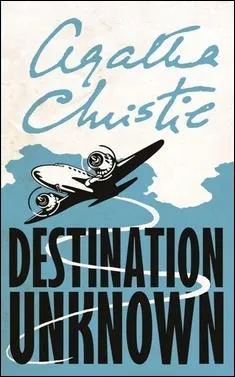 Quel est le titre franais du roman  Destination Unknown  ?