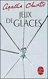 Quel est le titre original du roman  Jeux de glaces  ?