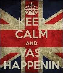 Qui dit   Vas happenin'   ?