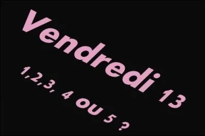 Cette anne, combien y aura-t-il de vendredi 13 ?