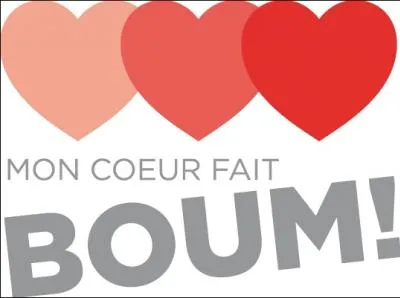 ''La pendule fait tic tac tic tac / Les oiseaux du lac font pic pic pic pic / Glou glou glou font tous les dindons / Et la jolie cloche ding din don / Mais boum... Quand notre coeur fait boum''