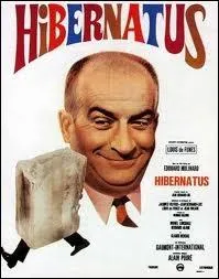 Louis de Funs, dans  Hibernatus , joue le rle de ...