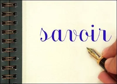 Conjuguez le verbe savoir au prsent de l'indicatif et gardez la 3me personne pour ce sixime palier.