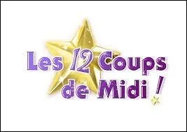 Qui prsente  Les 12 coups de midi  ?