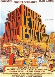 Quelle profession exerce Coluche dans  Deux heures moins le quart avant Jsus-Christ  ?