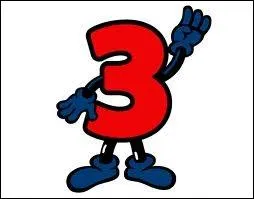 - Je compte jusqu' trois