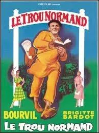 Dans le film  Le trou Normand , il joue le rle de ...
