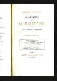 Au sein de l'Acadmie franaise, que dsigne l'expression :  le 41me fauteuil  ?
