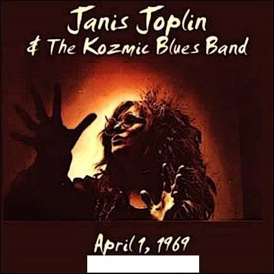 Quel est le nom de cet album live de Janis Joplin et de son Kozmic Blues Band ?