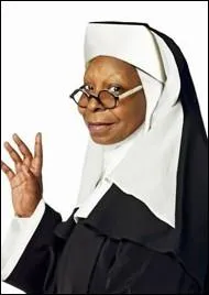Comment s'appelait Whoopi Goldberg dans  Sister Act  ?