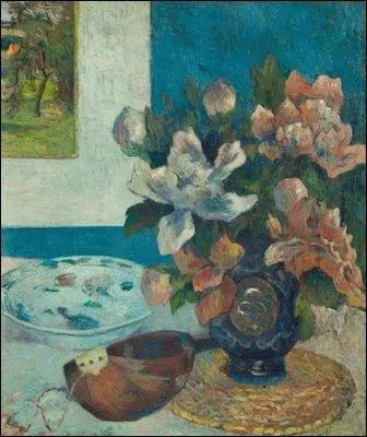 Complte le titre de ce tableau de Paul Gauguin :  Nature morte  ...  