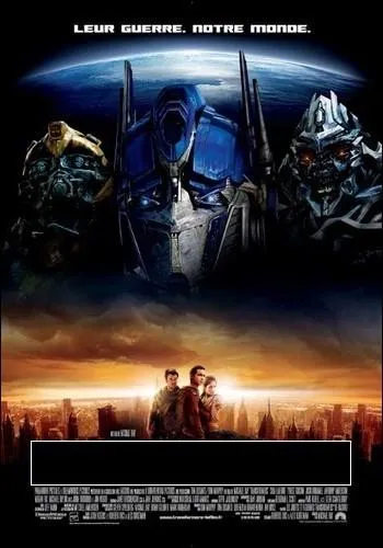 Dans ce film, des robots gants qui aiment se dguiser en voitures dbarquent sur Terre pour sauver l'humanit. Il s'agit de :