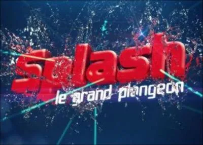 Qui a remport  Splash le grand plongeon  ?