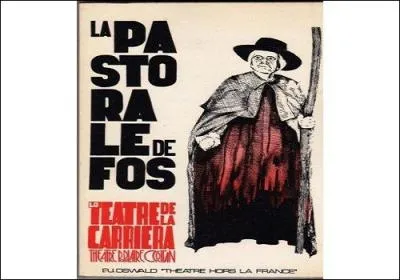  Lo teatre de la carriera  joua la Pastorale de Fos dans son thtre populaire occitan situ en Arles. Quel en est le dpartement ?