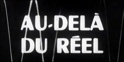 Combien d'années sépare la série "Au-delà du réel" de la série "Au-delà du réel : l'Aventure continue" ?