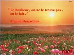 Quel crivain laurat du Prix Nobel de littrature en 1937 est l'auteur de cette citation :  le bonheur, a n'est pas une timbale qu'on dcroche, c'est surtout une aptitude, je crois  ?