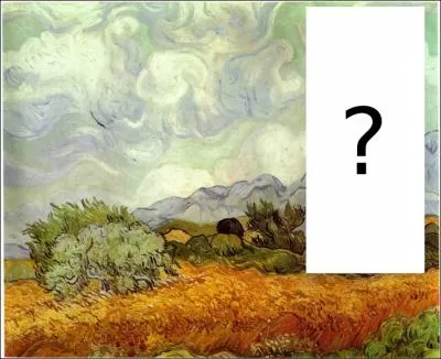 Je suis une uvre de Van Gogh. Que manque-t-il ?